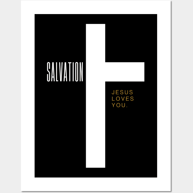 Jesus Loves You - Salvation - Christ Wall Art by Christian Shirts